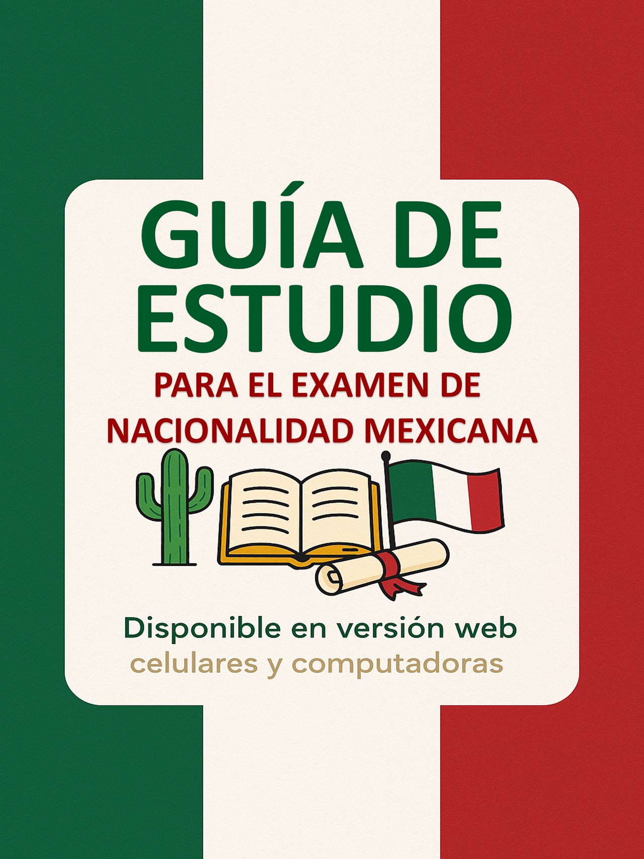 Guía Para el examen de Naturalización Mexicana